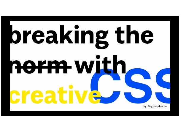 Diseño para la web, rompiendo la norma con CSS creativo